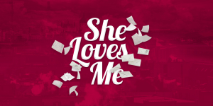 She Loves Me at Hayes 2018